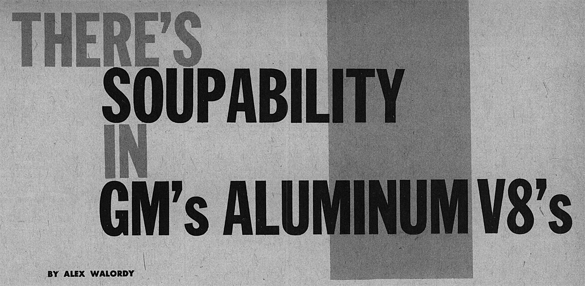 There's Soupability in GM's Aluminum V8's